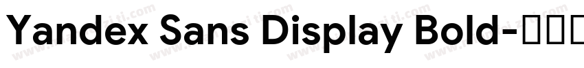 Yandex Sans Display Bold字体转换